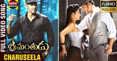 Charuseela Full Video Song  Srimanthudu Telugu Movie Mahesh Babu Shruti Haasan Devi Sri Prasad