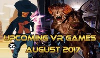 UPCOMING VR GAMES I AUGUST 2017 I Virtual Reality Games for AUGUST