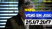 VIDAS EM JOGO (25.07.2017) COMPLETO HDTV || 720p