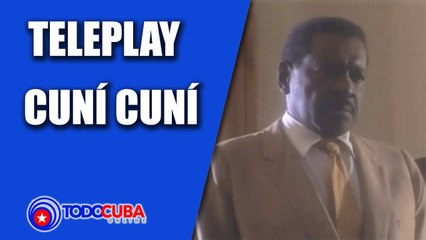 TELEPLAY CUBANO CUNI CUNI