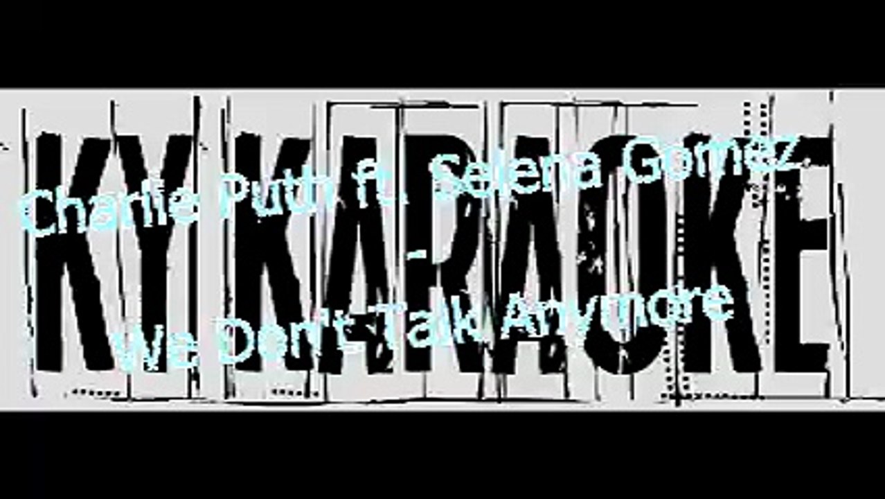 Karaoke Charlie Puth ft. Selena Gomez - We Don't Talk Anymore