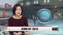North Korea may develop reliable ICBM next year: Pentagon