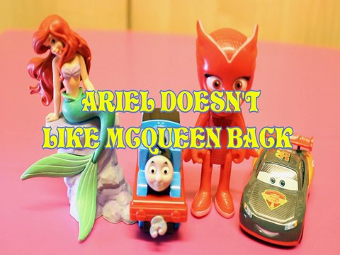 PRINCESS ARIEL DOESN'T LIKE LIGHTENING MCQUEEN BACK THOMAS & FRIENDS OWLETTE Toys BABY Videos , DINSEY , FROZEN, CARS 3