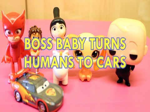 BOSS BABY TURNS HUMANS TO CARS OWLETTE LIGHTENING MCQUEEN AGNES GRU MAGIC MOTION Toys BABY Videos, DREMAWORKS, PJ MASKS,