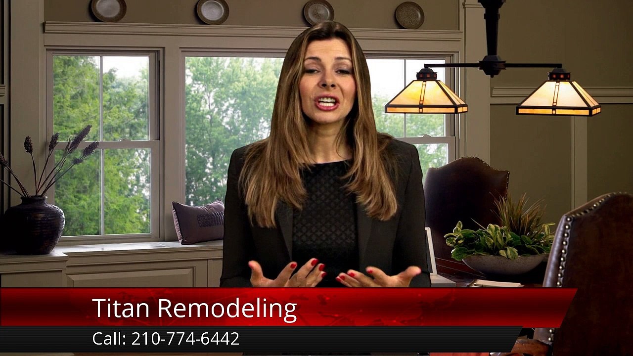 Titan Remodeling San Antonio Impressive 5 Star Review by Bradley H.