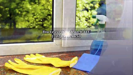 You Leave It, I Clean It LLC - (717) 510-9650