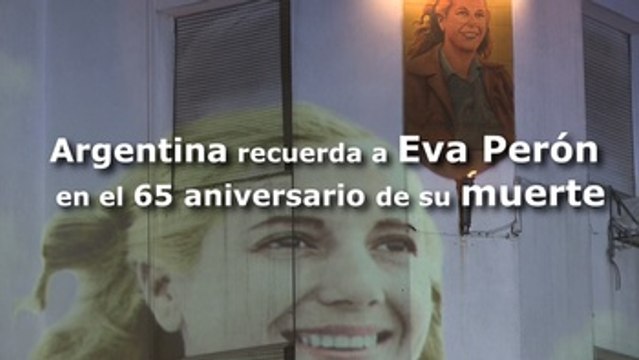 Argentina recuerda a Evita Perón en el 65 aniversario de su muerte