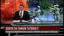 Bursa'da yangın tatbikatı (Haber 25 07 2017)
