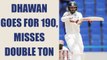 India vs Sri Lanka Galle test : Shikhar Dhawan misses on double ton, goes for 190 | Oneindia News