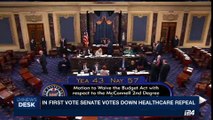 i24NEWS DESK | In first vote Senate votes down Healthcare repeal | Wednesday, July 26th 2017