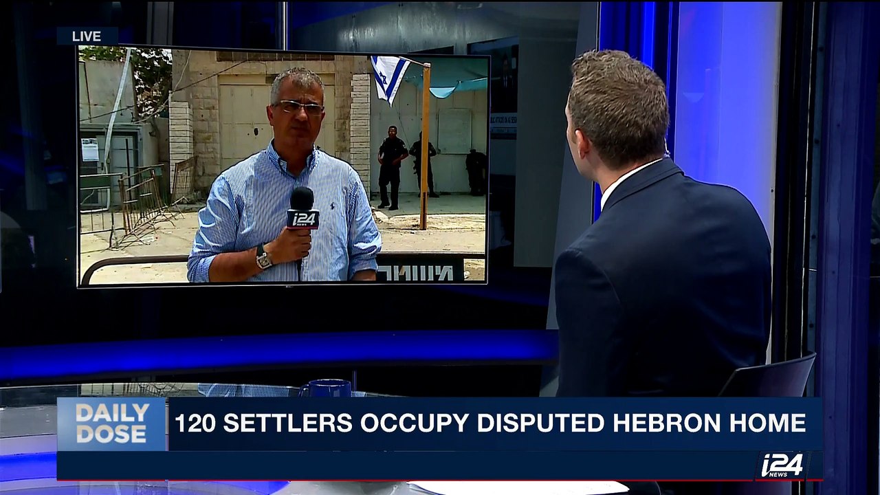 DAILY DOSE | 120 settlers occupy disputed Hebron home | Wednesday, July 26th 2017