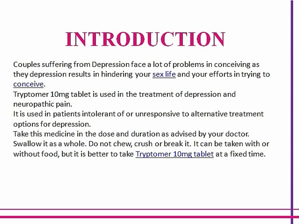 Ela Woman Recommends Tryptomer 10 MG Tablets  for treating Depression