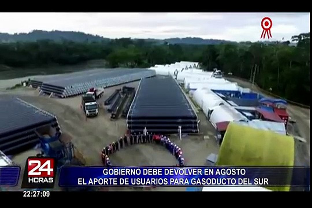 Gobierno debe devolver en agosto aportes para Gasoducto Sur