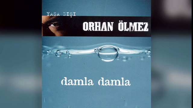 Orhan Ölmez - Damla Damla (Full Albüm)