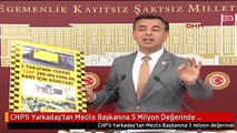 CHP'li Yarkadaş'tan Meclis Başkanına 5 Milyon Değerinde Makam Arabası Alındığı Iddiası 2