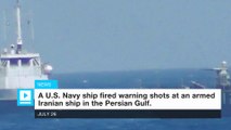 US Navy ship fires warning shot at armed Iranian boat