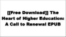 [jRLQI.F.R.E.E D.O.W.N.L.O.A.D R.E.A.D] The Heart of Higher Education: A Call to Renewal by Parker J. Palmer, Arthur Zajonc, Megan ScribnerParker J. PalmerParker J. PalmerParker J.  Palmer R.A.R