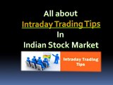All About Intraday Trading Tips In Indian Stock Market