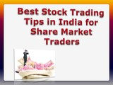 Best Stock Trading Tips In India For Share Market Traders