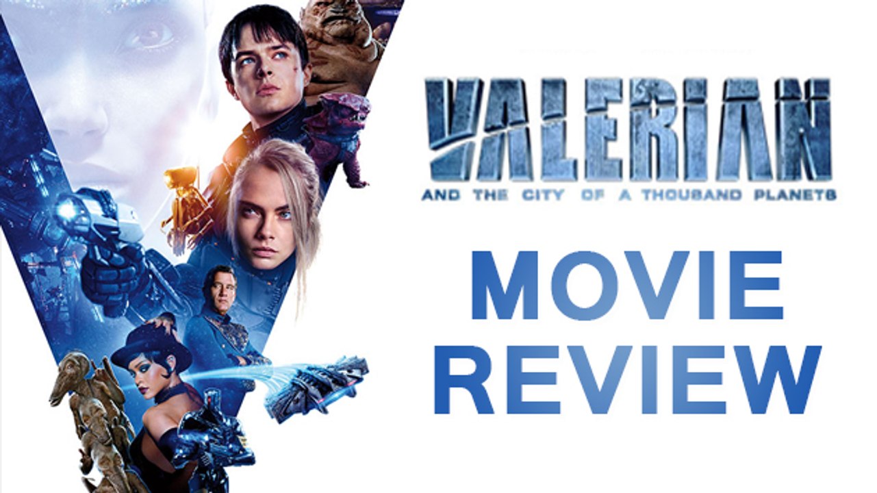 Valerian And The City Of A Thousand Planets Movie Review