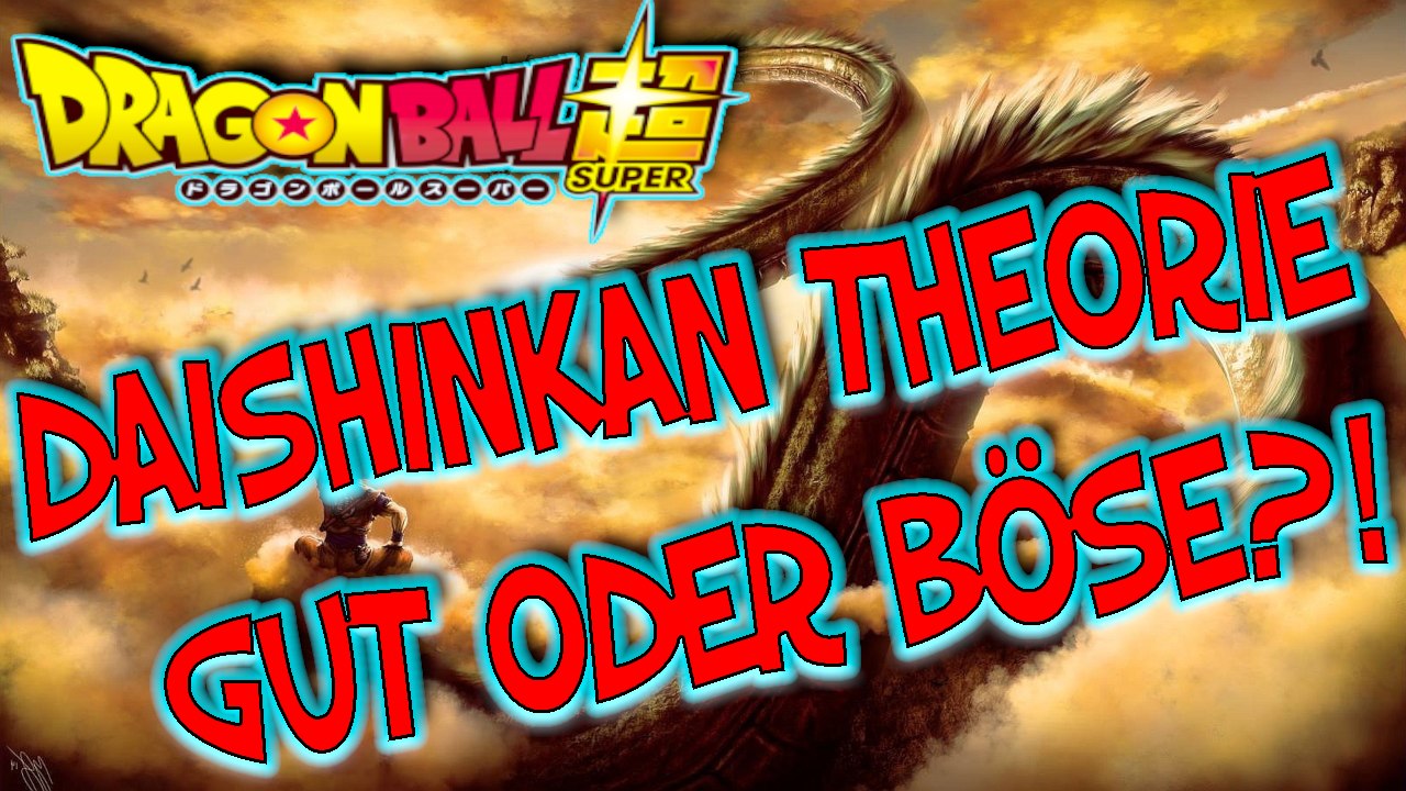 Daishinkan Gut oder Böse!?[Theorie]Dragon Ball Super Theorie