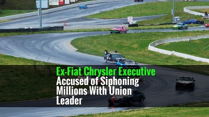 Ex-Fiat Chrysler Executive Accused of Siphoning Millions With Union Leader