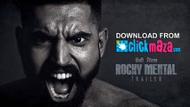 Rocky Mental - HD Video Song - OFFICIAL TRAILER - Parmish Verma - 2017