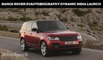 Range Rover SV Autobiography Dynamic launched in India - DriveSpark