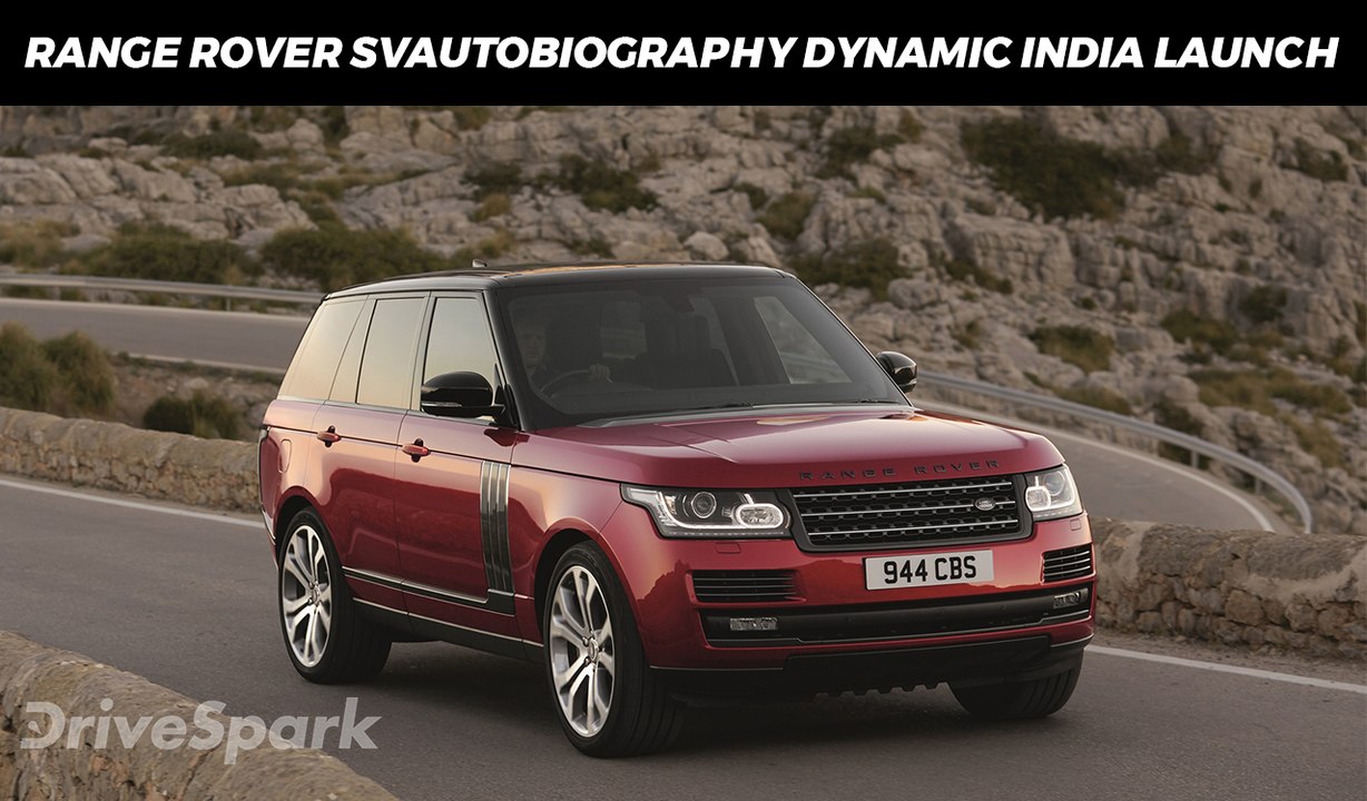 Range Rover SV Autobiography Dynamic launched in India - DriveSpark
