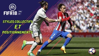 FIFA 18 - Styles collectifs et positionnements [FR]