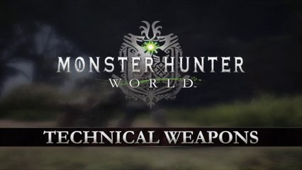 Monster Hunter World - Armes techniques