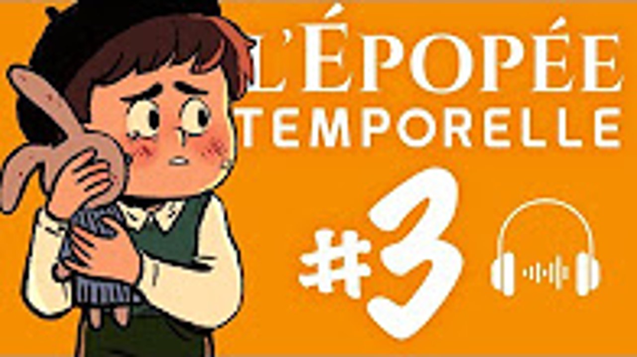 CYPRIEN-L'ÉPOPÉE TEMPORELLE EP3 - L'ENFANT PERDU