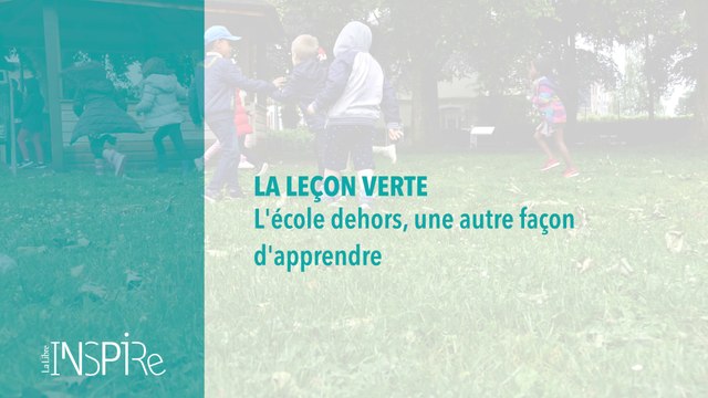 Faire l'école dehors, une autre manière d'apprendre - Inspire