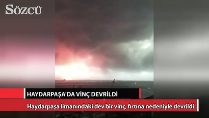 Haydarpaşa'da fırtına bir vinci devirdi!