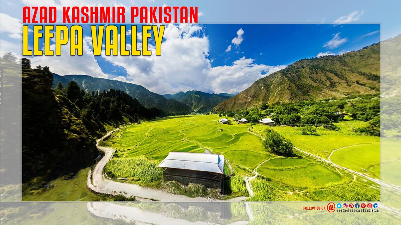 Leepa Valley Azad Kashmir