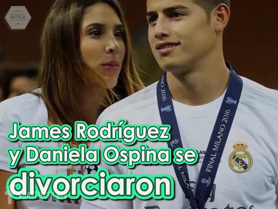 JAMES RODRIGUEZ Y SU ESPOSA, DANIELA OSPINA, SE SEPARAN