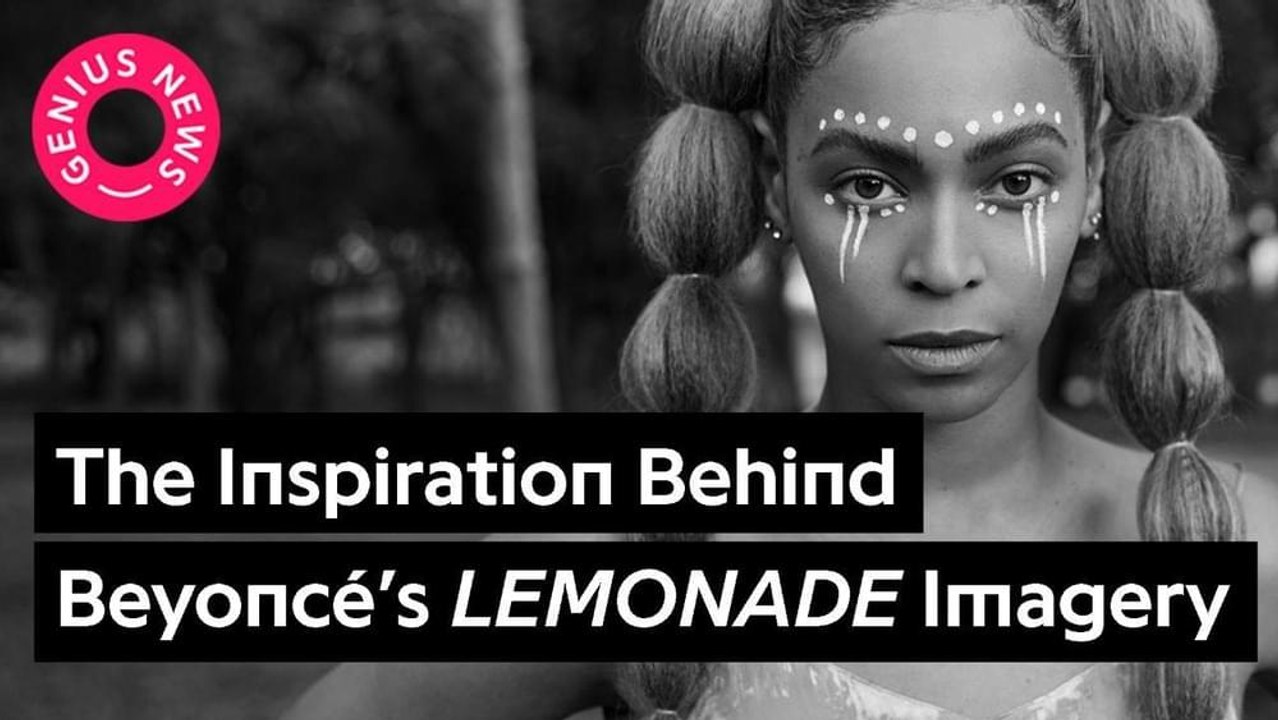 The Inspiration Behind Beyonce’s ’LEMONADE’ Imagery