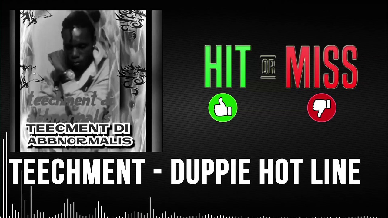TEECHMENT - DUPPY HOTLINE