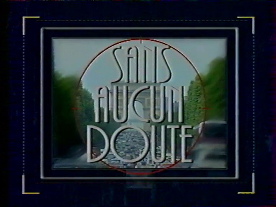 TF1 - 6 Juin 1997 - Pubs, teasers, début "Sans aucun doute"