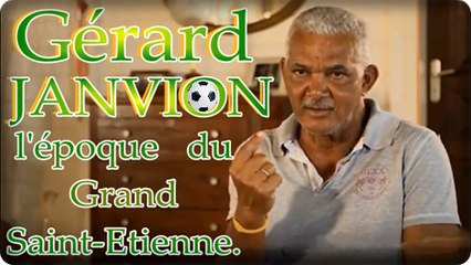 ⚽ GÉRARD JANVION, l'époque  du  Grand  Saint-Etienne.⚽