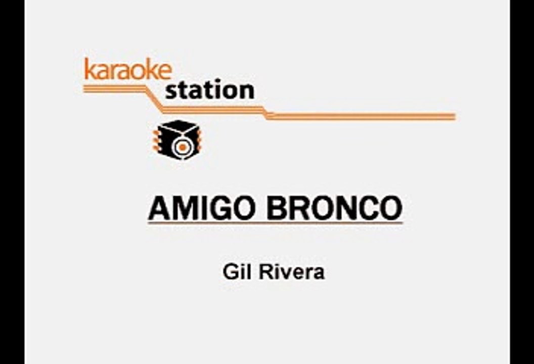 Bronco - Amigo bronco (Karaoke)
