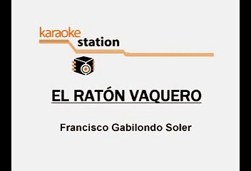 Cri Cri - El raton vaquero (Karaoke)