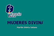 Martín Urrieta - Mujeres divinas (Karaoke)