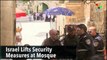 Israel Lifts Security Measures at Mosque