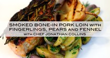 Smoked Bone-In Pork Loin with Fingerlings with Chef Jonathan Collins