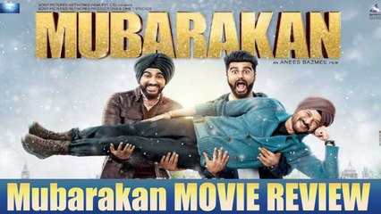 Mubarakan MOVIE REVIEW : Anil Kapoor - Arjun Kapoor CHEMISTRY Shines | FilmiBeat