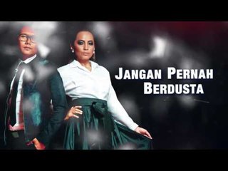 Aepul & Haiza - Jangan Pernah Berdusta (Video Lirik Official)