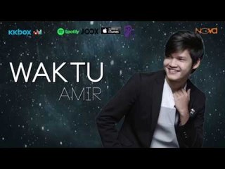 Amir AF2016 - Waktu (Lirik Video Official)