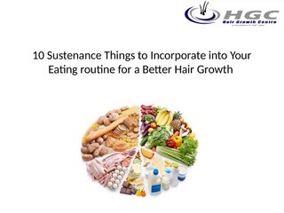 10 Sustenance Things to Incorporate into Your Eating Routine for a Better Hair Growth