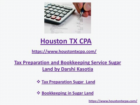 Tax Preparation and Bookkeeping Service Sugar Land by Darshi Kasotia